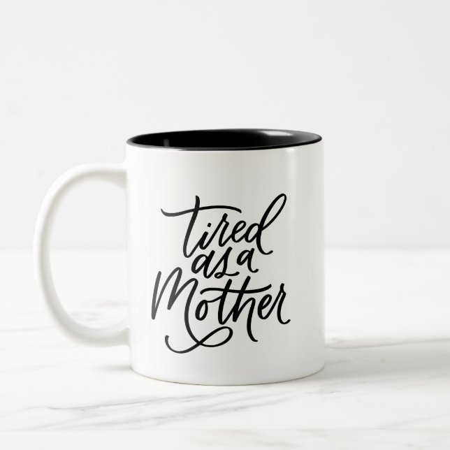 Caneca De Café Em Dois Tons Cansado como mãe (Esquerda)