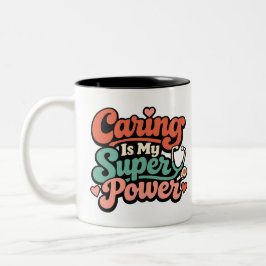 Caneca De Café Em Dois Tons Caring Is My Superpower Nurse