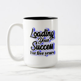 Caneca De Café Em Dois Tons Carregando Seu Sucesso Por Cinco Anos - Motivacion