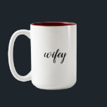 Caneca De Café Em Dois Tons Casamento de Wifey<br><div class="desc">presente de casamento perfeito</div>
