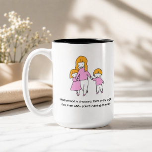 Caneca De Café Em Dois Tons Citação da Maternidade Escolhendo-os Todos os Dias