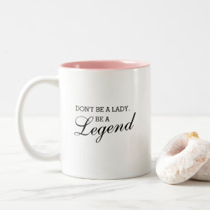Caneca De Café Em Dois Tons Citação Motivacional Divertida Não Seja Uma Dama S