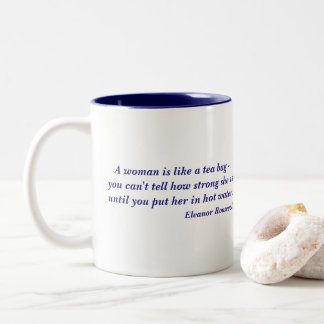 Caneca De Café Em Dois Tons Citações da força da mulher de Eleanor Roosevelt