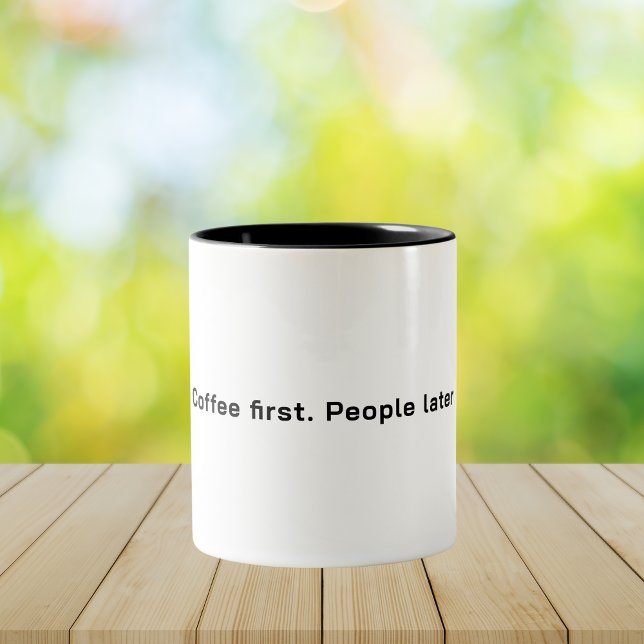 Caneca De Café Em Dois Tons  Coffee First. People Later Minimalist Quote  (Criador carregado)