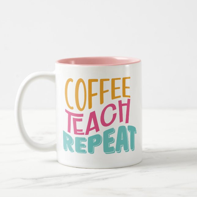 Caneca De Café Em Dois Tons Coffee Teach Repeat Teacher Mug (Esquerda)
