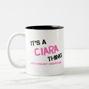 Caneca De Café Em Dois Tons Coisa da Ciara que você não entenderia o nome