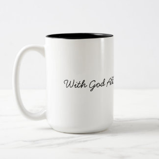 Caneca De Café Em Dois Tons Com Deus Todas as Coisas São Possíveis