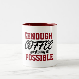 Caneca De Café Em Dois Tons Começar Dia Com Café Qualquer Coisa É Possível Eng