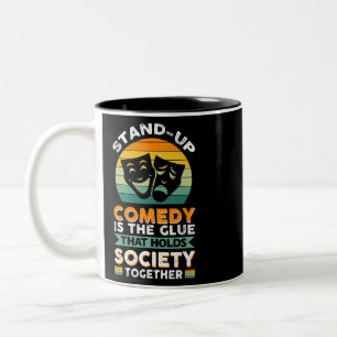 Caneca De Café Em Dois Tons Comédia Stand-Up É A Cola Que Mantém A Sociedade J