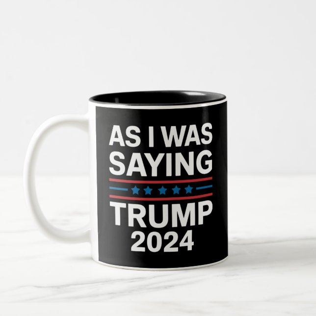 Caneca De Café Em Dois Tons Como Eu Estava Dizendo Trump 2024, Donald Trump (Esquerda)