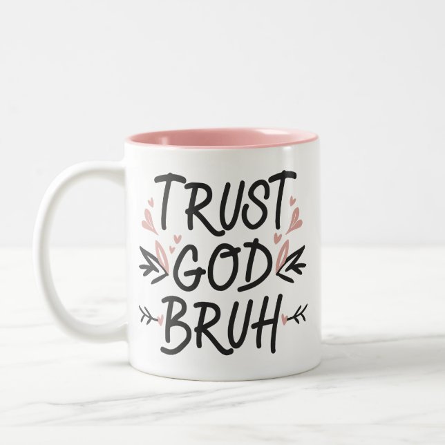 Caneca De Café Em Dois Tons Confie em Deus Bruh Bíblia Verse Modern Christian (Esquerda)