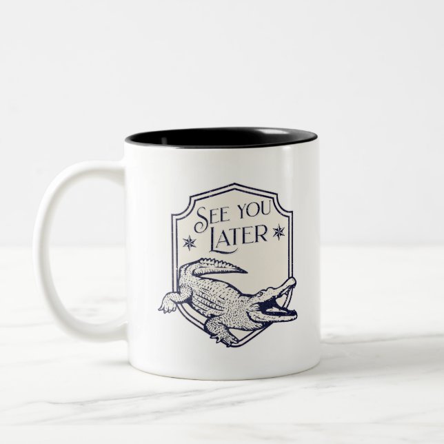 Caneca De Café Em Dois Tons Consulte Você Mais Tarde Alligator (Esquerda)