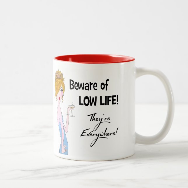 Caneca De Café Em Dois Tons "Cuidado com a vida baixa!  Eles estão em todo lug (Direita)