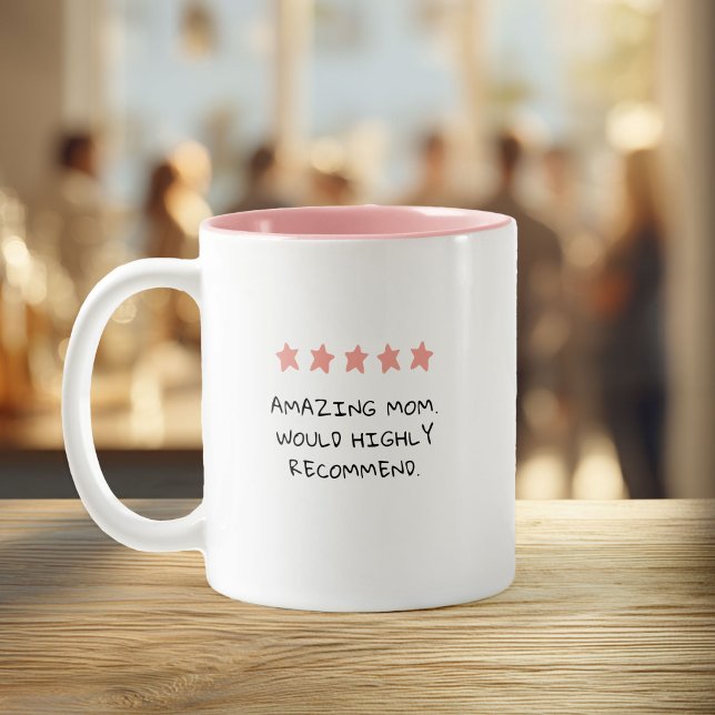 Caneca De Café Em Dois Tons Cute 5-Star Custom Quote Mothers Day (A 5-Star Mug for an Amazing Mom)