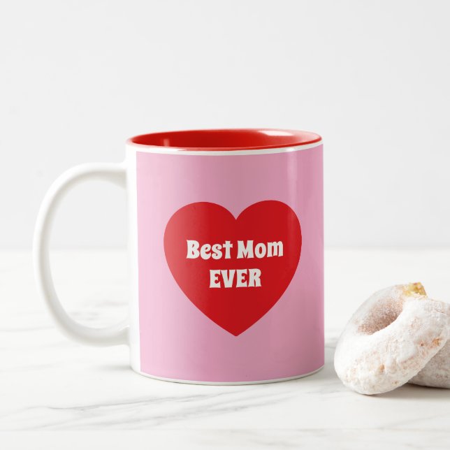 Caneca De Café Em Dois Tons Cute Best Mom Ever Red Heart Simple Pink (Com Donut)