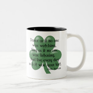 Caneca De Café Em Dois Tons Dance como se:: Provérbio irlandês (enegreça o