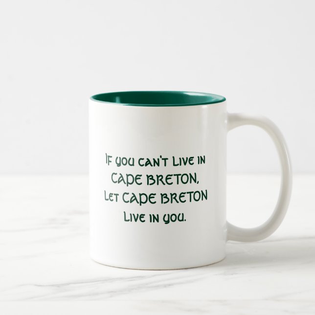 Caneca De Café Em Dois Tons Deixe que Cabo Breton viva em você (Direita)