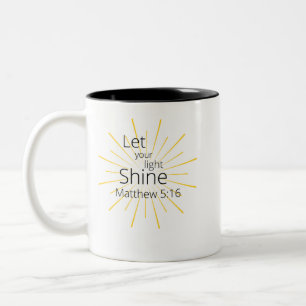 Caneca De Café Em Dois Tons Deixe Sua Luz Brilhar Matthew 5:16 Mug