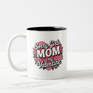 Caneca De Café Em Dois Tons Desculpe Meninas Mamãe É Minha Namorados.png