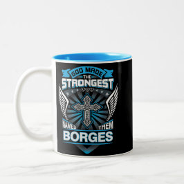 Caneca De Café Em Dois Tons Deus Fez Os Mais Fortes E Os Chamou De Borges