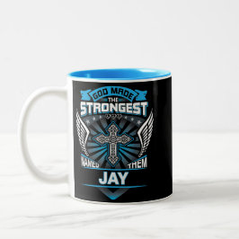 Caneca De Café Em Dois Tons Deus Fez Os Mais Fortes E Os Chamou De Jay
