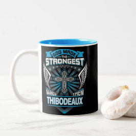 Caneca De Café Em Dois Tons Deus Fez Os Mais Fortes E Os Chamou De Thibodeaux