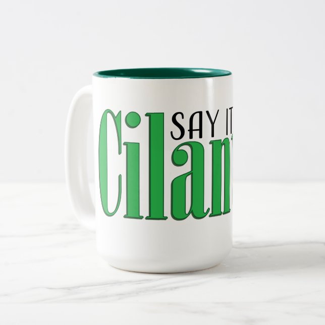 Caneca De Café Em Dois Tons Diga que não é cilantro (Frente Esquerda)