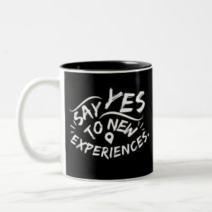 Caneca De Café Em Dois Tons Diga Sim a Novas Experiências (Texto Branco)