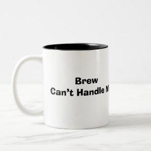 Caneca De Café Em Dois Tons Dito Engraçado Cerveja Moderna Não Aguenta Me