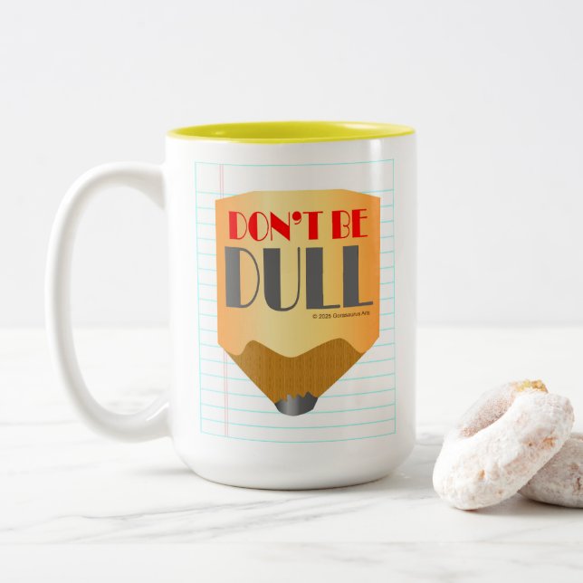 Caneca De Café Em Dois Tons Don't Be Dull - Coffee Mug 15oz (Com Donut)
