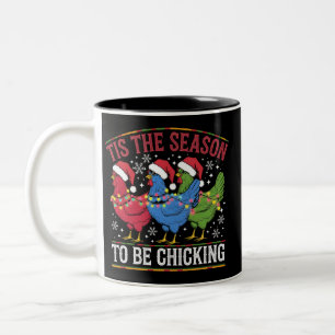 Caneca De Café Em Dois Tons É a Temporada de Ser uma Galinha no Natal Frango W