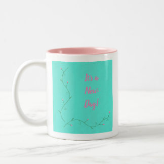 Caneca De Café Em Dois Tons É um novo dia de afirmação das flores cor-de-rosa