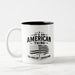 Caneca De Café Em Dois Tons É uma coisa americana humor patriótico EUA