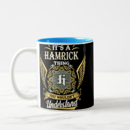 Caneca De Café Em Dois Tons É uma Coisa de Hamrick que Você Não Pode Entender