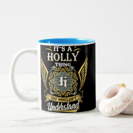 Caneca De Café Em Dois Tons É Uma Coisa de Holly que Você Não Pode Entender