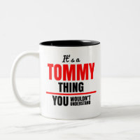 É uma coisa do Tommy que você não entenderia