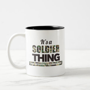 Caneca De Café Em Dois Tons É uma coisa Soldado que você não entenderia