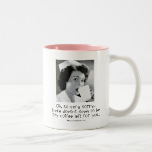 Caneca De Café Em Dois Tons Enfermeira - tão muito pesarosa… nenhum café p