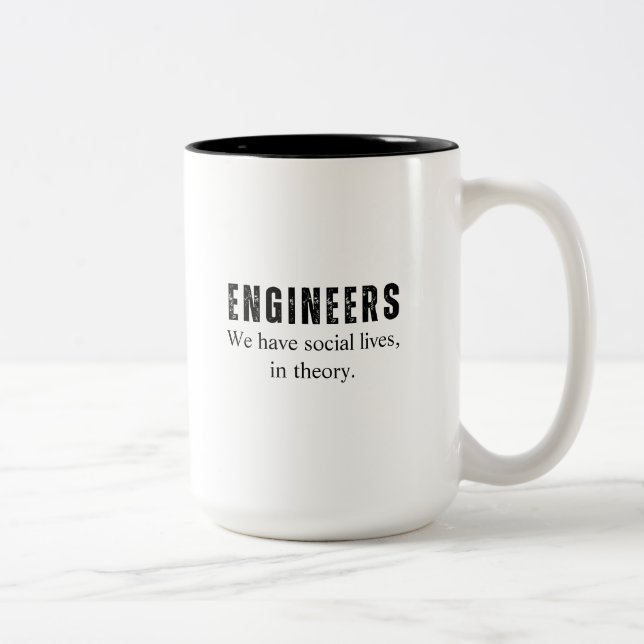 Caneca De Café Em Dois Tons Engenheiros Que Temos Vidas Sociais (Direita)