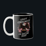 Caneca De Café Em Dois Tons Engraçado Desculpem Comunistas que estou Griling h<br><div class="desc">Engraçado Desculpem Comunistas que estou Griling hoje</div>