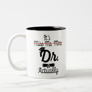 Caneca De Café Em Dois Tons Engraçado, é Srta. Sra. Dr., na verdade, graduação