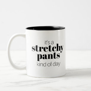 Caneca De Café Em Dois Tons Engraçado, é um dia de calça esticada
