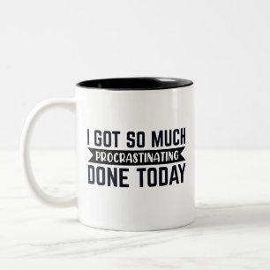 Caneca De Café Em Dois Tons Engraçado, eu fiz tanta procrastinação hoje