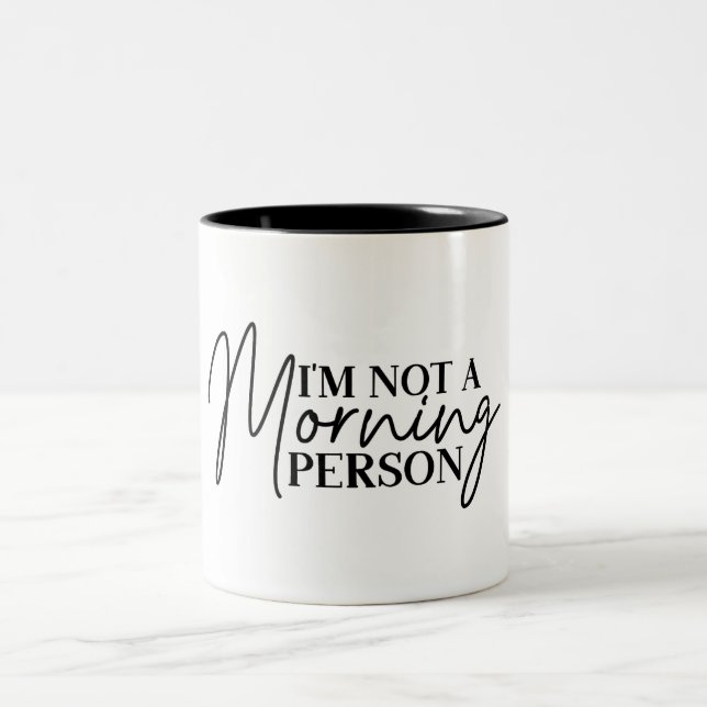 Caneca De Café Em Dois Tons Engraçado eu não ser uma pessoa da manhã (Centro)