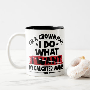 Caneca De Café Em Dois Tons Engraçado Eu Sou Um Homem Crescido Eu Faço O Que M
