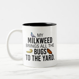 Caneca De Café Em Dois Tons Engraçado, o Milkweed Traz Insetos para o Jardim B