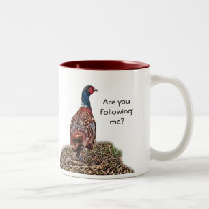 Caneca De Café Em Dois Tons Engraçado Pheasant e Slogan - Você está me seguind