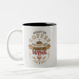 Caneca De Café Em Dois Tons Engraçado Pode Ser Café Vinho