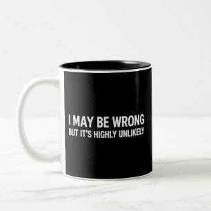 Caneca De Café Em Dois Tons Engraçado, posso estar errado, mas é altamente imp