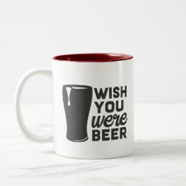 Caneca De Café Em Dois Tons Engraçado Queria Que Você Fosse Beer